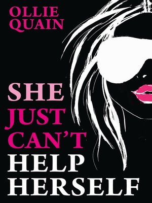 cover image of She Just Can't Help Herself